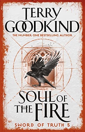 Goodkind, Terry. Soul of the Fire - Book 5 The Sword of Truth. Jessica Kingsley Publishers, 2008.