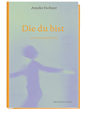 Die du bist