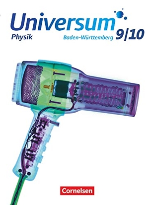 Bogenberger, Benedict / Brand, Ruben et al. Universum Physik 9./10. Schuljahr - Gymnasium Baden-Württemberg - Schülerbuch. Cornelsen Verlag GmbH, 2018.