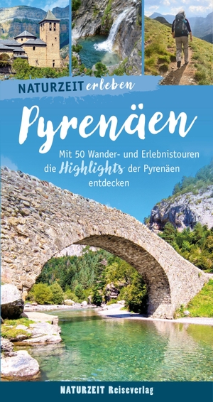 Holtkamp, Stefanie. Naturzeit erleben: Pyrenäen - Mit 50 Wander- und Erlebnistouren die Highlights der Pyrenäen entdecken. Naturzeit Reiseverlag, 2027.