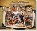 The Truth about Colonial History