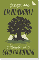 Memoirs of a Good-for-Nothing