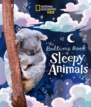 National Geographic Kids. The Bedtime Book of Sleepy Animals. HarperCollins Publishers, 2026.
