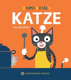 Ocker, Julia. Katze - Animanimals von Julia Ocker. Kindermann Verlag, 2026.