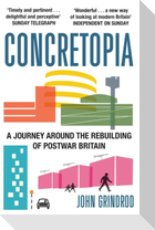 Concretopia: A Journey around the Rebuilding of Postwar Britain