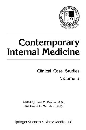 Mazzaferri, Ernest L. / Juan M. Bowen (Hrsg.). Contemporary Internal Medicine - Clinical Case Studies. Springer US, 2013.