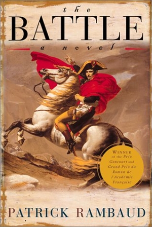 Rambaud, Patrick. The Battle. GROVE ATLANTIC, 2001.