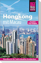 Reise Know-How Reiseführer Hongkong - mit Macau mit Stadtplan