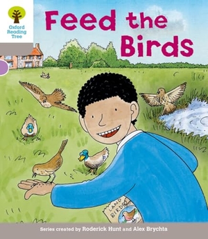 Young, Annemarie / Roderick Hunt. Oxford Reading Tree: Level 1: Decode and Develop: Feed the Birds. Oxford University Press, 2011.