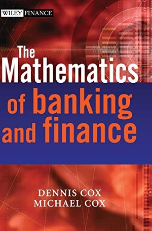 Cox. Mathematics of Banking and Fin. John Wiley & Sons, 2006.