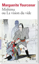 Mishima Ou La Vision Du