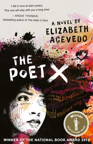 Acevedo, Elizabeth. The Poet X. Harper Collins Publ. UK, 2018.