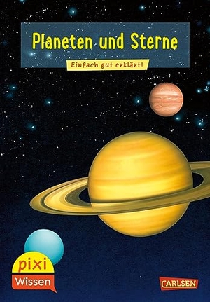 Wittmann, Monika. Planeten und Sterne - Einfach gut erklärt!. Carlsen Verlag GmbH, 2020.