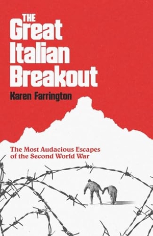 Farrington, Karen. The Great Italian Breakout - The Most Audacious Escapes of the Second World War. Icon Books, 2026.