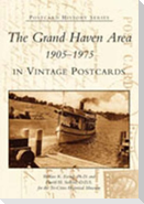 The Grand Haven Area 1905-1975 in Vintage Postcards