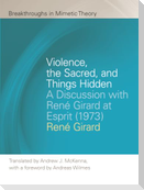 Violence, the Sacred, and Things Hidden