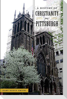 A History of Christianity in Pittsburgh