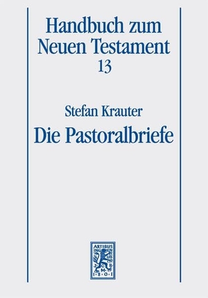 Krauter, Stefan. Die Pastoralbriefe. Mohr Siebeck GmbH & Co. K, 2026.