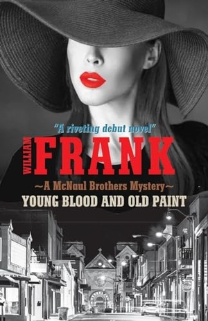 Frank, William. Young Blood and Old Paint. TERRA NOVA BOOKS, 2022.
