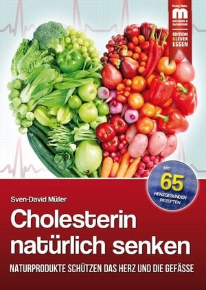 Müller, Sven-David. Cholesterin natürlich senken - Naturprodukte schützen das Herz und die Gefäße. Verlagsgruppe Mainz, 2015.