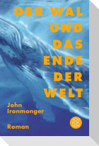 Der Wal und das Ende der Welt