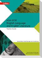 Collins Aqa GCSE English Language and English Literature -- Aqa GCSE English Language and English Literature: Teacher Guide