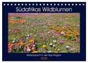 Südafrikas Wildblumen - Blütenpracht in der Kap-Region (Tischkalender 2025 DIN A5 quer), CALVENDO Monatskalender