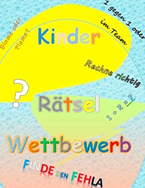 Body, No. Kinder Rätsel Wettbewerb - Rätselbuch für Kinder in der Grundschule. Books on Demand, 2019.