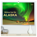 Bühne frei für - Alaska (hochwertiger Premium Wandkalender 2024 DIN A2 quer), Kunstdruck in Hochglanz