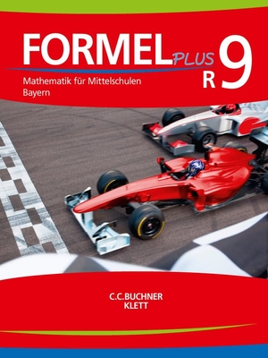 Röckl, Friedrich / Schmid, Silke et al. Formel PLUS Bayern R9 Schülerbuch - Mathematik für Mittelschulen zum LehrplanPLUS. Buchner, C.C. Verlag, 2021.