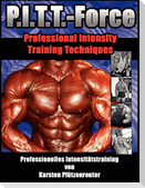 PITT-Force Professional Intensity Training Techniques