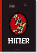 Adolf Hitler : la verdadera historia ¡de verdad!
