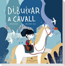 Dibuixar a cavall