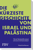 Die kürzeste Geschichte von Israel und Palästina