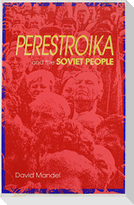 Perestroika & the Soviet People