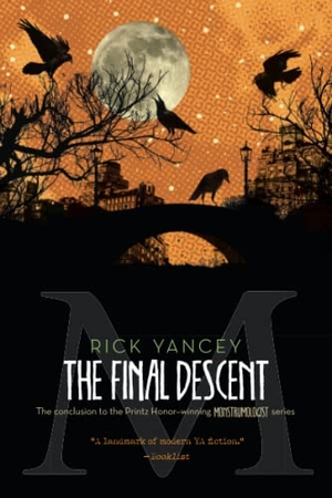 Yancey, Rick. The Final Descent. Simon & Schuster/Paula Wiseman Books, 2014.