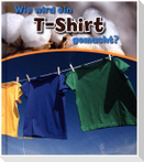 Wie wird ein T-shirt gemacht?