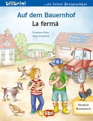Böse, Susanne. Auf dem Bauernhof (Deutsch-Rumänisch) - Zweisprachiges Kinderbuch. bilibri, 2026.