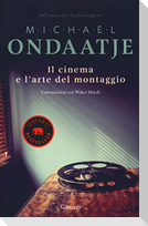 Il cinema e l'arte del montaggio. Conversazioni con Walter Murch