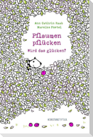 Pflaumen pflücken