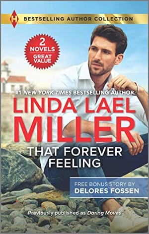 Miller, Linda Lael / Delores Fossen. That Forever Feeling & Security Blanket. Harlequin, 2022.
