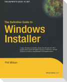 The Definitive Guide to Windows Installer