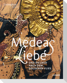 Medeas Liebe