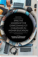 Effective Leadership for Overcoming ICT Challenges in Higher Education