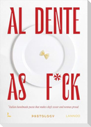 Al dente as f*ck