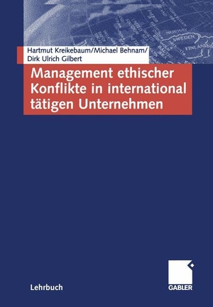 Kreikebaum, Hartmut / Gilbert, Dirk Ulrich et al. Management ethischer Konflikte in international tätigen Unternehmen. Gabler Verlag, 2001.
