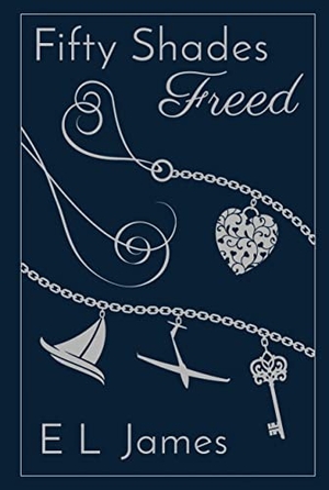 James, E L. Fifty Shades Freed - Anniversary edition of the global Sunday Times number one bestseller. Cornerstone, 2022.