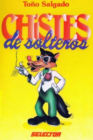 Santini. Chistes de Soltero = Jokes for the Single Guy. Selector, 2000.