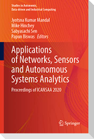 Applications of Networks, Sensors and Autonomous Systems Analytics