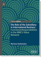 The Role of the Subsidiary in International Business